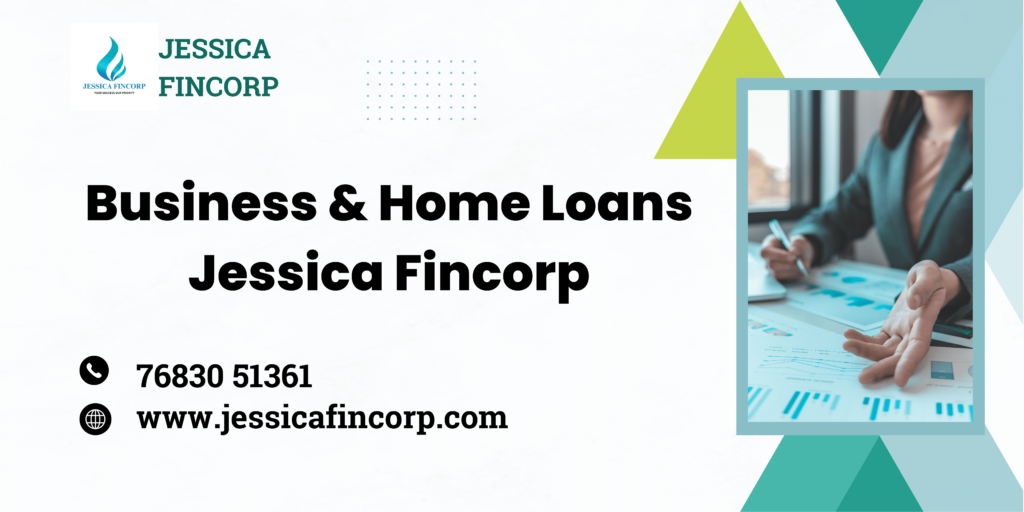 Business & Home Loans – Jessica Fincorp